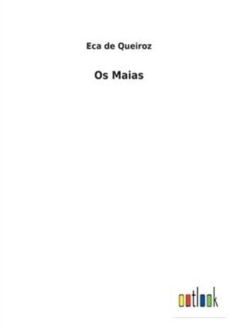 Cover for Eca De Queiroz · Os Maias (Pocketbok) (2022)