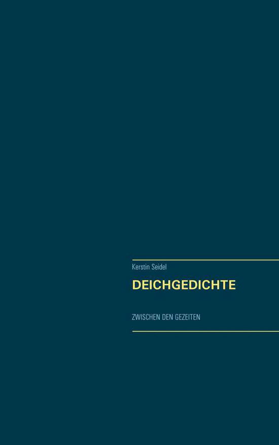 Cover for Seidel · Deichgedichte (Buch) (2018)