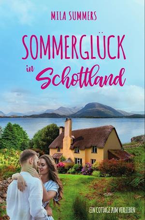 Cover for Mila Summers · Sommerglück in Schottland (Book) (2022)