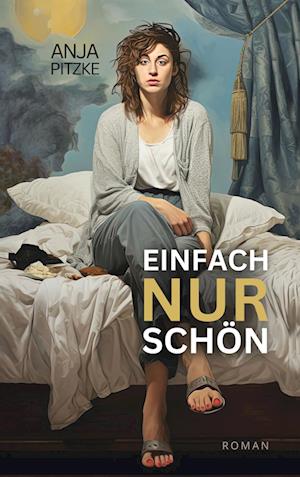 Cover for Anja Pitzke · Einfach nur schön (Book) (2024)