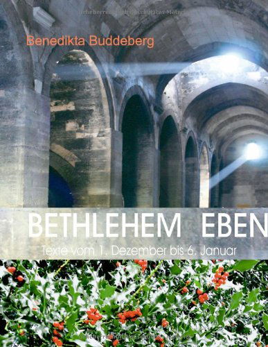 Cover for Benedikta Buddeberg · Bethlehem Eben (Paperback Book) [German edition] (2008)