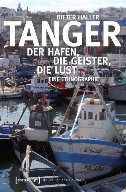 Tanger - Haller - Bøger -  - 9783837633382 - 