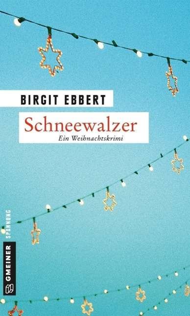 Cover for Ebbert · Schneewalzer (Book)