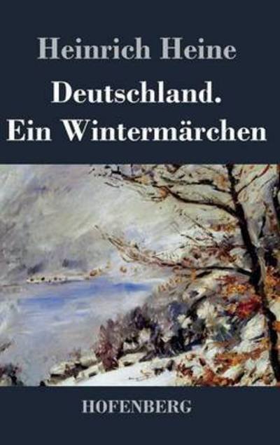 Cover for Heinrich Heine · Deutschland. Ein Wintermarchen (Hardcover Book) (2016)