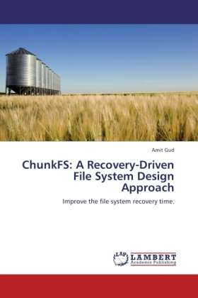 ChunkFS: A Recovery-Driven File Sys - Gud - Books -  - 9783846514382 - 