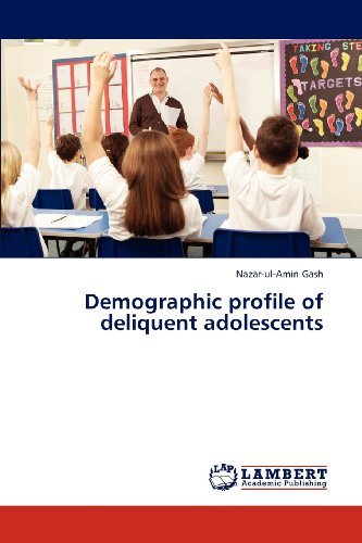 Cover for Nazar-ul-amin Gash · Demographic Profile of Deliquent Adolescents (Paperback Bog) (2012)