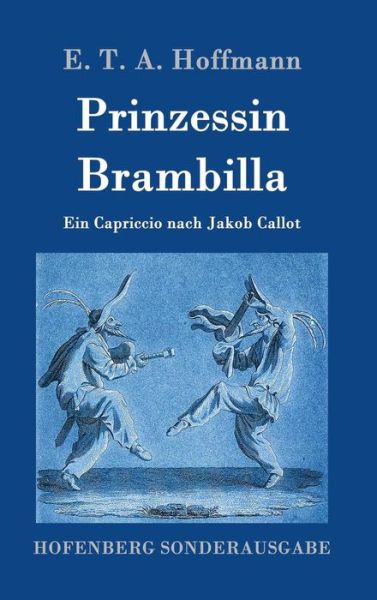 Prinzessin Brambilla - Hoffmann - Książki -  - 9783861997382 - 22 listopada 2016