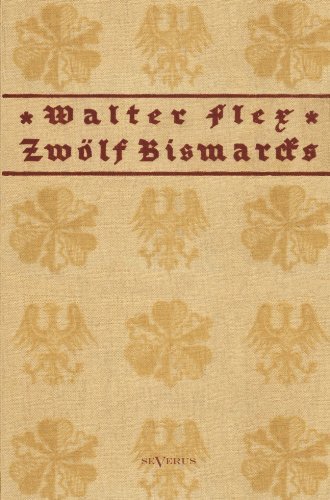 Cover for Walter Flex · Zwoelf Bismarcks (Paperback Bog) [German edition] (2013)