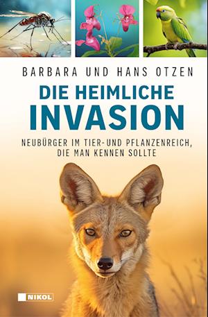 Cover for Barbara Otzen · Die heimliche Invasion: Invasive Arten in Deutschland (Book) (2024)