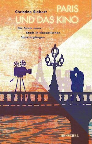 Cover for Christine Siebert · Paris und das Kino (Paperback Book) (2022)