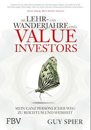 Cover for Guy Spier · Die Lehr- Und Wanderjahre Eines Value-Investors: Mein Ganz Personlicher Weg Zu R (Book)