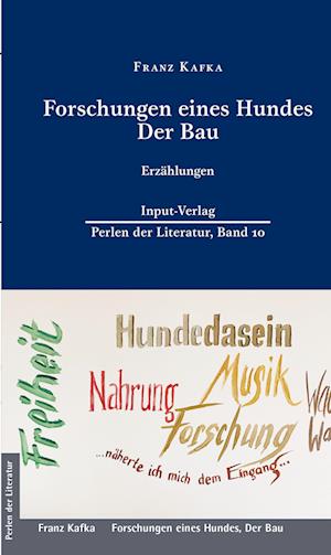 Forschungen eines Hundes, Der Bau - Franz Kafka - Böcker - Input-Vlg - 9783941905382 - 10 september 2021