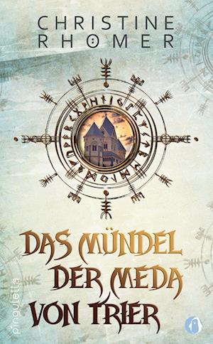 Cover for Christine Rhömer · Das Mündel der Meda von Trier (Book) (2022)