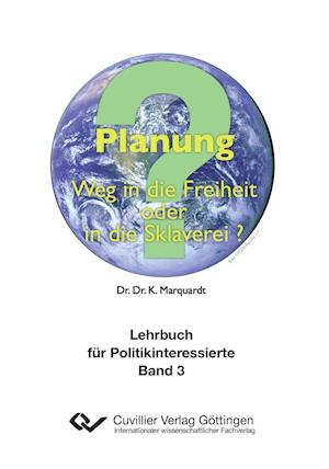 Cover for Karl-Heinz Marquardt · Planung. Weg in die Freiheit oder in die Sklaverei? (Paperback Book) (2013)