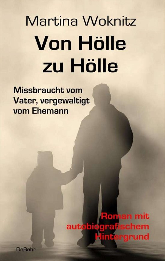 Cover for Woknitz · Von Hölle zu Hölle - Missbrauch (Bog)