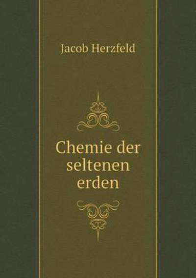 Cover for Jacob Herzfeld · Chemie Der Seltenen Erden (Taschenbuch) (2015)