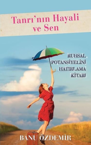 Cover for Banu Özdemir · Tanri'nin Hayali Ve Sen (Pocketbok) (2014)