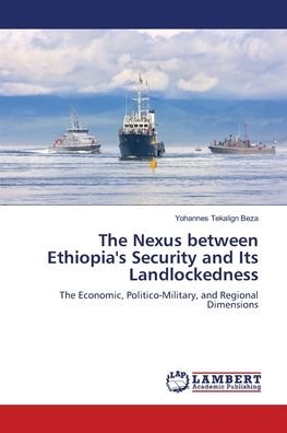 Cover for Beza · The Nexus between Ethiopia's Secur (Book) (2018)