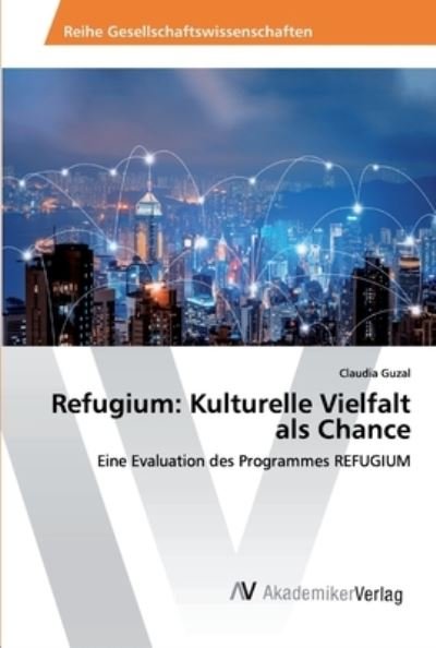 Cover for Guzal · Refugium: Kulturelle Vielfalt als (Book) (2019)
