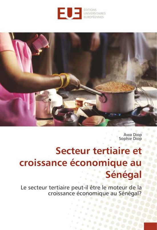 Cover for Diop · Secteur tertiaire et croissance éc (Book)