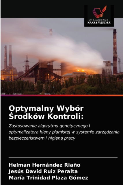 Cover for Helman Hernández Riaño · Optymalny Wybor ?rodkow Kontroli (Paperback Book) (2021)
