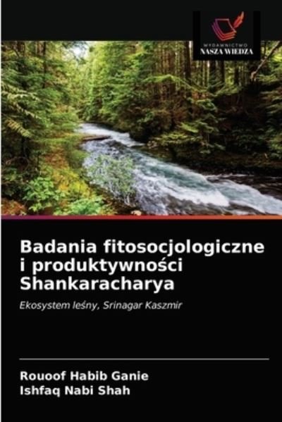 Cover for Rouoof Habib Ganie · Badania fitosocjologiczne i produktywno?ci Shankaracharya (Pocketbok) (2021)