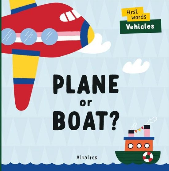 Cover for Lenka Chytilova · Plane or Boat? - First Words Vehicles (Tavlebog) (2021)