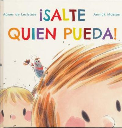 Cover for Agnès de Lestrade · Salte Quien Pueda! (Hardcover Book) (2018)