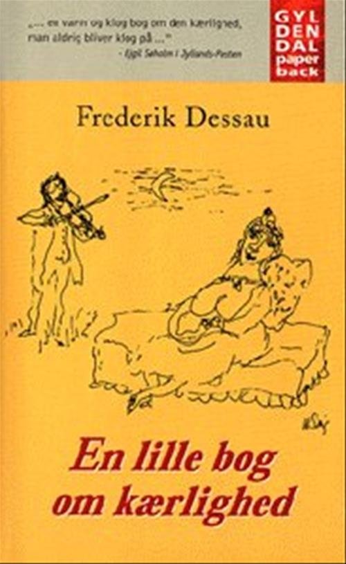 Cover for Frederik Dessau · En lille bog om kærlighed (Paperback Bog) [1. udgave] (1998)