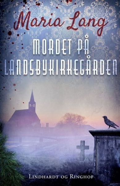 Cover for Maria Lang · Christer Wijk: Mordet på landsbykirkegården (Sewn Spine Book) [1e uitgave] (2022)