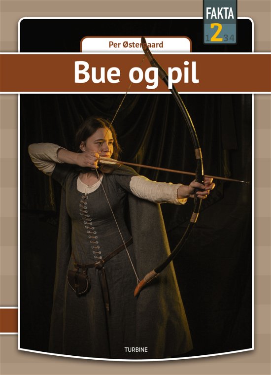 Cover for Per Østergaard · Fakta 2: Bue og pil (Hardcover bog) [1. udgave] (2021)