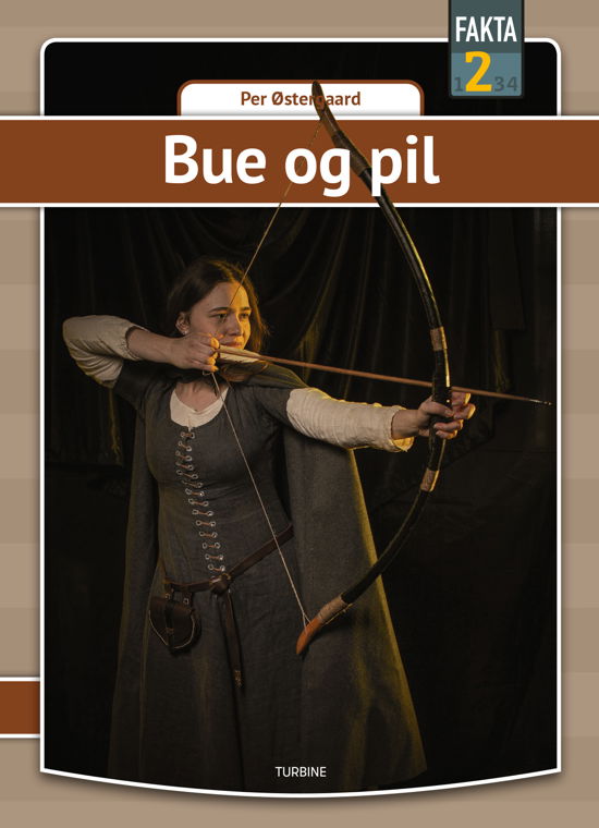 Cover for Per Østergaard · Fakta 2: Bue og pil (Innbunden bok) [1. utgave] (2021)