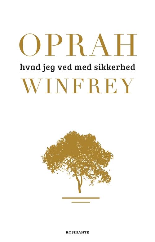 Cover for Oprah Winfrey · Hvad jeg ved med sikkerhed (Bound Book) [1e uitgave] (2015)