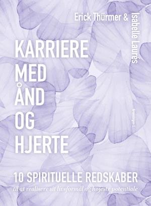 Cover for Erick Thürmer og Isabelle Laures · Karriere med ånd og hjerte (Sewn Spine Book) [1st edition] (2021)