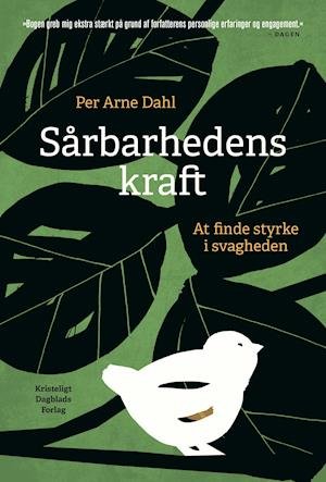 Cover for Per Arne Dahl · Sårbarhedens kraft (Gebundenes Buch) [1. Ausgabe] (2020)