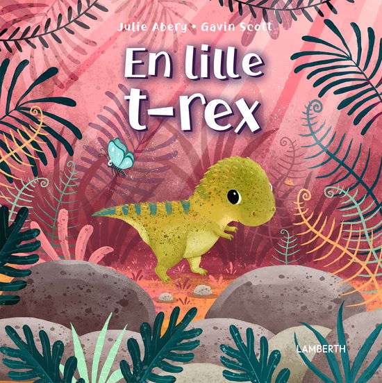 Cover for Julie Abery · En lille t-rex (Bound Book) [1st edition] (2024)