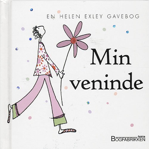 Cover for Stuart Macfarlane · En Helen Exley Gavebog: Min Veninde (Innbunden bok) [Indbundet] (2008)