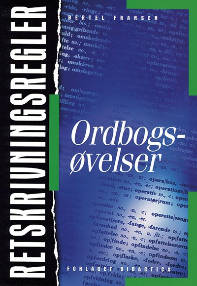 Cover for Bertel Fransen · Retskrivningsregler: Ordbogsøvelser (Sewn Spine Book) [1º edição] (1999)