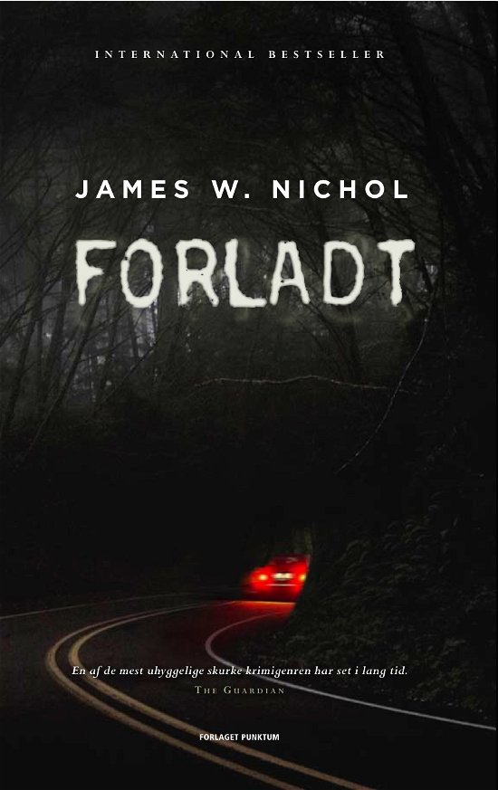 Forladt - James W Nichol - Kirjat - Forlaget Punktum - 9788792621382 - keskiviikko 4. toukokuuta 2011