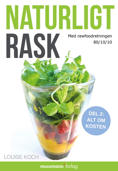 Cover for Louise Koch · Naturligt rask 2 - Kosten (Paperback Book) [1e uitgave] [Paperback] (2014)