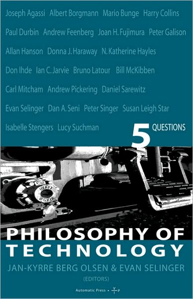 Philosophy of Technology - Jan K Berg Olsen - Książki - Automatic Press Publishing - 9788799101382 - 1 lutego 2007