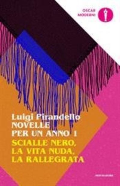 Cover for Luigi Pirandello · Novelle Per Un Anno: Scialle Nero-La Vita Nuda-La Rallegrata #01 (Book) (2021)