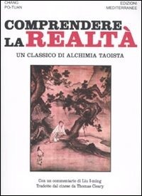 Cover for Po-Tuan Chang · Comprendere La Realta. Un Classico Di Alchimia Taoista (Buch)