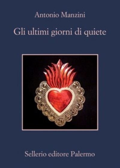 Cover for Antonio Manzini · Gli ultimi giorni di quiete (Paperback Bog) (2020)
