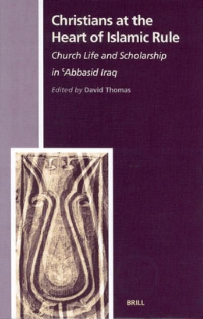 Cover for David Thomas · Christians at the Heart of Islamic Rule (Innbunden bok) (2003)