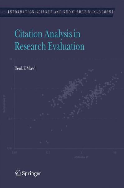 Henk F. Moed · Citation Analysis in Research Evaluation - Information Science and Knowledge Management (Paperback Book) [Softcover reprint of hardcover 1st ed. 2005 edition] (2010)