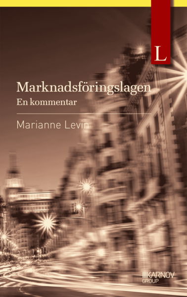 Cover for Marianne Levin · Marknadsföringslagen ? en kommentar (Buch) (2014)