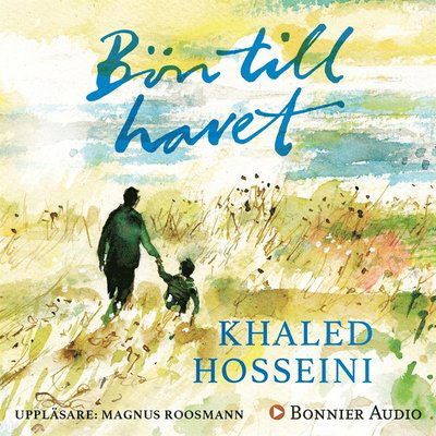 Bön till havet - Khaled Hosseini - Hörbuch - Bonnier Audio - 9789178271382 - 30. August 2018