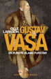 Cover for Olle Larsson · Gustav Vasa: En furste bland furstar (Inbunden Bok) (2022)
