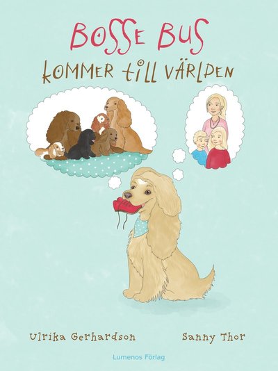 Cover for Ulrika Gerhardson · Bosse Bus: Bosse Bus kommer till världen (Gebundesens Buch) (2018)